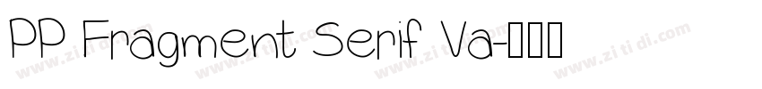 PP Fragment Serif Va字体转换